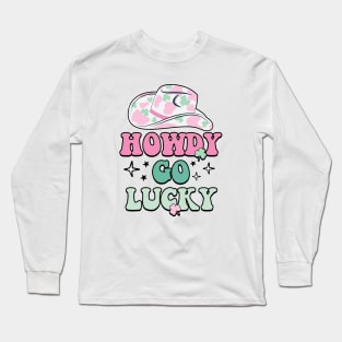 Howdy Go Lucky Long Sleeve T-Shirt